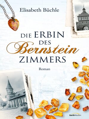 cover image of Die Erbin des Bernsteinzimmers